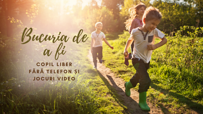 Bucuria de a fi | Departe de gadgeturi