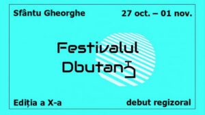 Covasna: Cinci regizori şi trei critici debutanţi, în finala Festivalului ‘DbutanT’ de la Sfântu Gheorghe