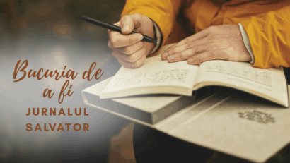 Bucuria de a fi | Jurnalul salvator