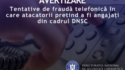 Avertisment DNSC: tentative de fraudă în care atacatorii se dau drept angajaţi ai instituţiei