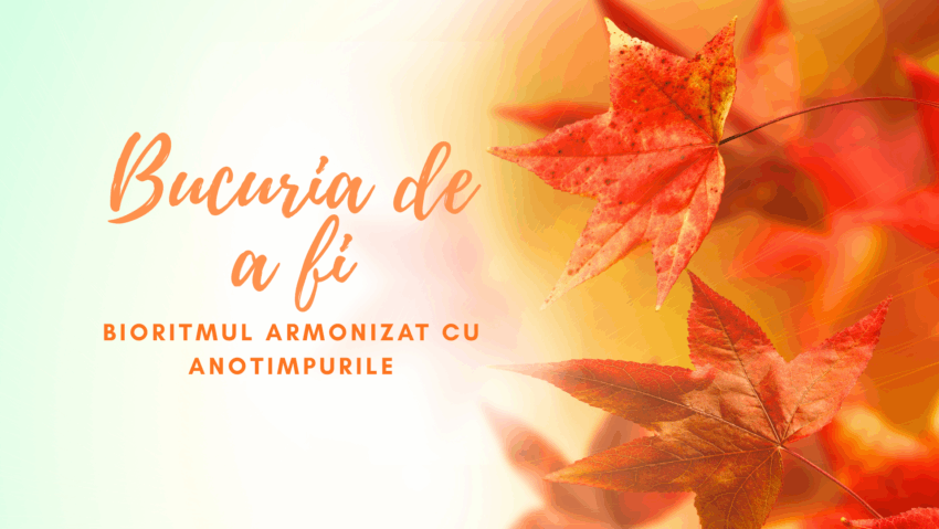 Bucuria de a fi | Bioritm