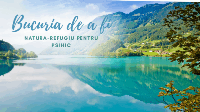 Bucuria de a fi | La psiholog în natură