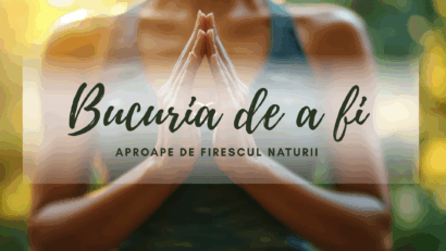 Bucuria de a fi | Aproape de firesc