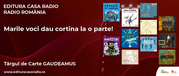 Marile voci dau cortina la o parte! Editura Casa Radio lansează noile titluri de proză, poezie şi teatru la Târgul de Carte GAUDEAMUS Radio România