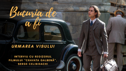 Bucuria de a fi cu regizorul filmului Cravata galbenă – Partea a II-a