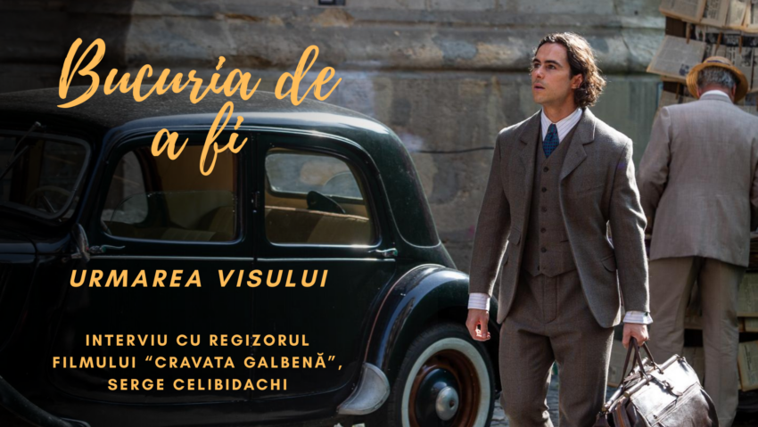 Bucuria de a fi cu regizorul filmului Cravata galbenă – Partea a II-a