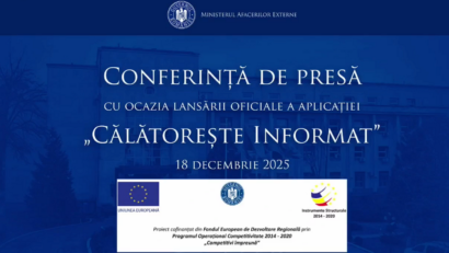 Ministerul de Externe a lansat oficial, azi, aplicaţia „Călătoreşte informat”