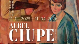 EXPOZIȚIA AUREL CIUPE (1900–1988) la Muzeul Județean Mureș 