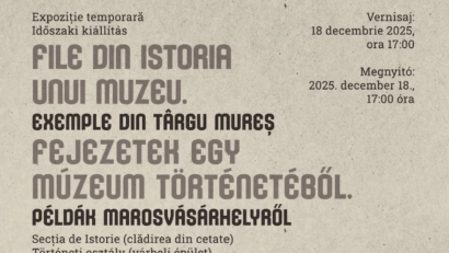 „File din istoria unui muzeu. Exemple din Târgu Mureș” -o nouă expoziție temporară la Muzeul Județean Mureș