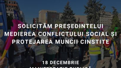 Sindicalişti din patru confederaţii protestează la Palatul Cotroceni şi cer medierea Preşedinţiei