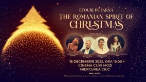 Spectacolul ”Ecouri de Iarnă – The Romanian Spirit of Christmas”