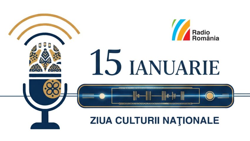 Sărbătoreşte Ziua Culturii Naționale cu Radio România