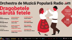 Dragobetele sărută fetele – concert folcloric la Sala Radio
