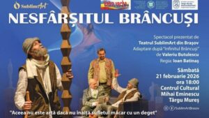 „Nesfârşitul Brâncuşi”, sâmbătă, la Tg.Mureș