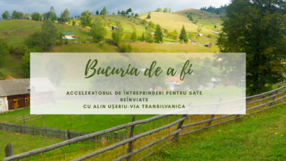 Bucuria de a fi | Antreprenoriat pe Via Transilvanica
