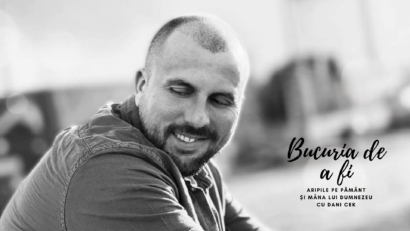 Bucuria de a fi |  Dani Cek despre Dumnezeu