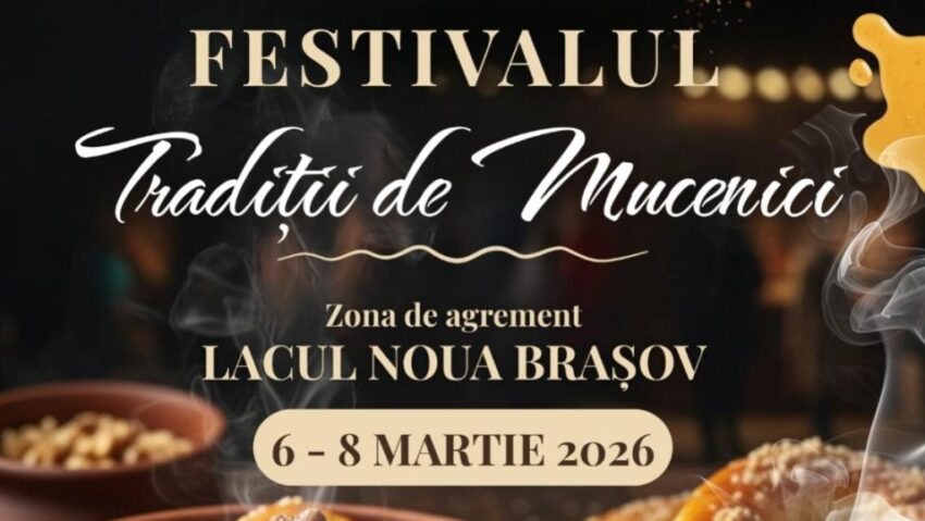 Mucenicii, desertul tradițional al începutului de martie, vor fi vedetele evenimentului ,,Tradiții de mucenici’’, organizat la Brașov