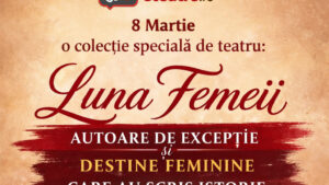 Eteatru.ro lansează pe 8 Martie o colecție specială de teatru