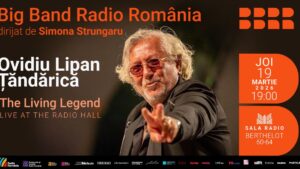 The Living Legend – LIVE at the Radio Hall:  Ovidiu Lipan Țăndărică și Big Band-ul Radio România