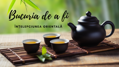 Bucuria de a fi | Înțelepciunea orientală