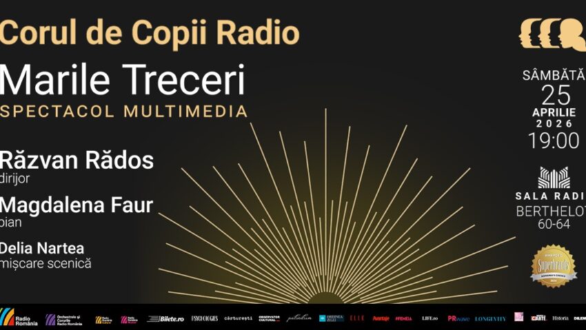 Marile treceri – spectacol multimedia prezentat de Corul de Copii Radio