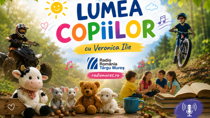 Lumea copiilor, cu Veronica Ilie