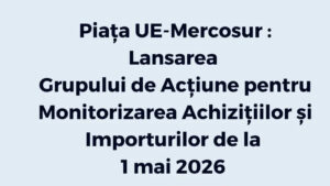 InfoCons lansează azi Grupul de Acţiune Interdisciplinar dedicat monitorizării şi implementării Acordului UE-Mercosur