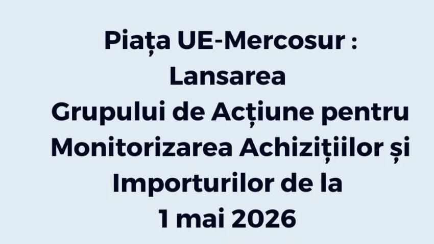 InfoCons lansează azi Grupul de Acţiune Interdisciplinar dedicat monitorizării şi implementării Acordului UE-Mercosur