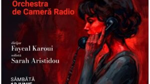 Bucharest Opera Festival – Orchestra de Cameră Radio prezintă Vocea umană