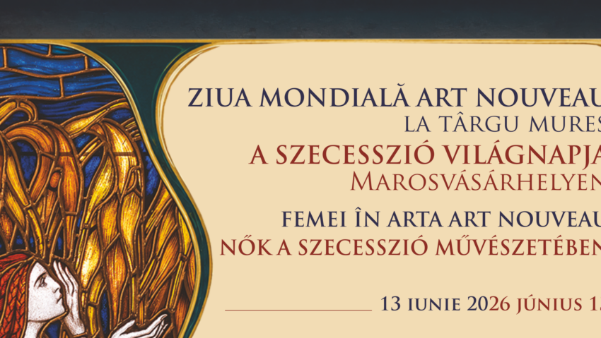 Ziua Mondială Art Nouveau la Târgu Mureș
