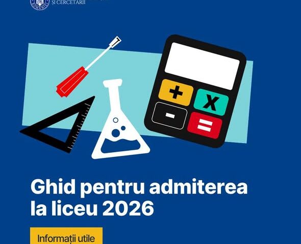 Ministerul Educaţiei şi Cercetării a pregătit un ghid pentru admiterea la liceu