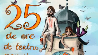 Festivalul “25 DE ORE DE TEATRU NON-STOP” revine la Sibiu