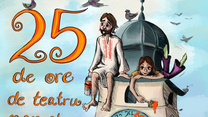 Festivalul “25 DE ORE DE TEATRU NON-STOP” revine la Sibiu