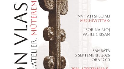 Evenimentul „VLASIU. LOCUL. CREAȚIA” propune o întâlnire între artă, literatură, muzică, patrimoniu etnografic și memoria comunității