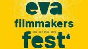 Covasna: Mâine începe EVA FilmMakers Fest