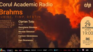 Corul Academic Radio: Brahms – Iubire, Timp, Destin
