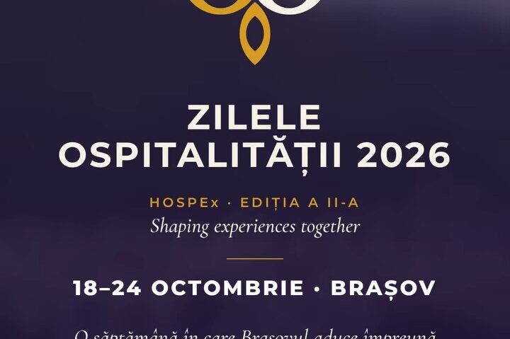 Braşovul devine, timp de o săptămână, un spaţiu al ideilor şi experienţelor care modelează viitorul ospitalităţii